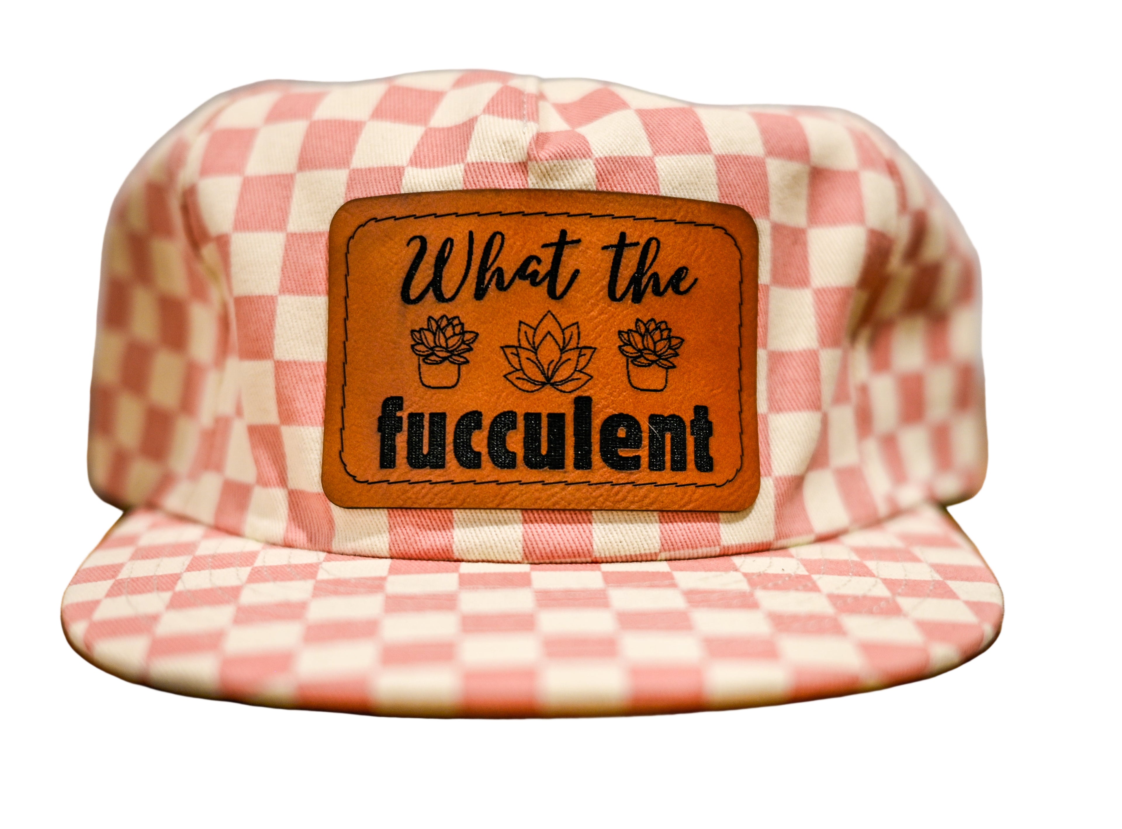 Pink and white checkered cap with a brown patch reading 'What the fucculent' 